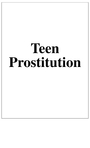 Voorkant Dean-Thomson 'Teen prostitution'