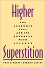 Voorkant Gross-Levitt 'Higher superstition - The academic left and its quarrels with science'