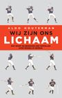 Voorkant Houterman 'Wij zijn ons lichaam - Wat sport en beweging ons vertellen over menselijk gedrag'